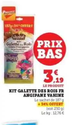 Super U VAHINE Kit galette des rois fr angipane offre