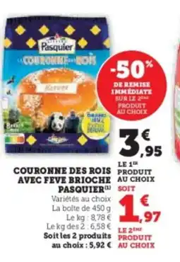 Super U PASQUIER Couronne des rois avec feve brioche offre