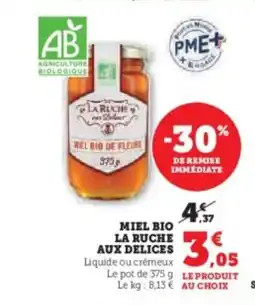 Super U Miel bio la ruche aux delices offre