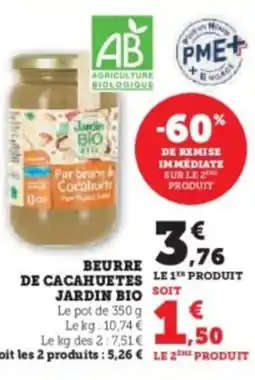 Super U JARDIN BIO Beurre de cacahuetes offre