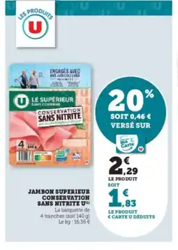Super U Jambon superieur conservation sans nitrite u offre
