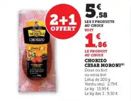 Super U CESAR MORONI Chorizo offre