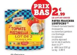 Super U LUSTUCRU Pates fraiches offre