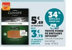Super U GUYADER Truite fumee de bretagne offre