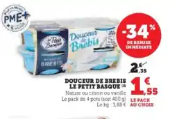 Super U LE PETIT BASQUE Douceur de brebis offre