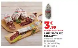 Super U Saucisson sec bel'alpc offre