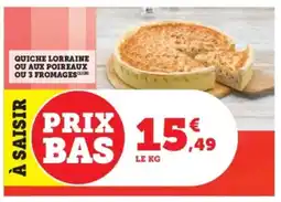 Super U Quiche lorraine ou aux poireaux ou 3 fromages offre