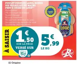 Super U Poulet fermier label rouge igp volailles du maine prêt à cuire de loue offre