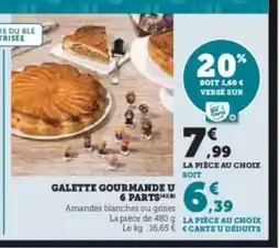 Super U Galette gourmande u 6 parts offre