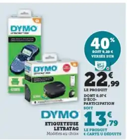 Super U DYMO Etiqueteuse letratag offre