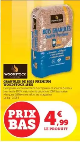 Super U WOODSTOCK Granules de bois premium woodstock offre