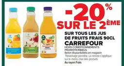 Carrefour Market CARREFOUR Sur tous les jus de fruits frais offre
