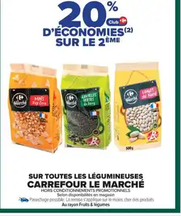Carrefour Market CARREFOUR LE MARCHÉ Sur toutes les légumineuses offre