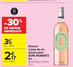 Carrefour Market BONS MOMENTS Boisson à base de vin désalcoolisé offre