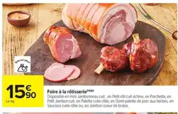 Carrefour Market Foire à la rôtisserie offre