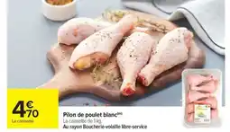 Carrefour Market Pilon de poulet blanc offre
