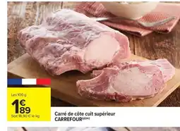 Carrefour Market CARREFOUR Carré de côte cuit supérieur offre
