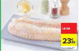 Carrefour Market Dos de cabillaud offre