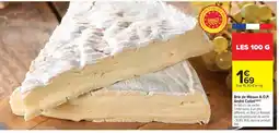 Carrefour Market Brie de Meaux A.O.P. André Collet offre