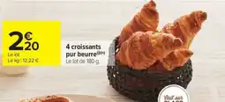 Carrefour Market 4 croissants pur beurre offre