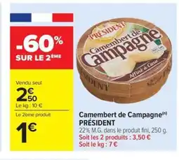 Carrefour Market PRÉSIDENT Camembert de Campagne offre
