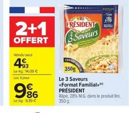 Carrefour Market PRÉSIDENT Les 3 Saveurs Format Familial offre