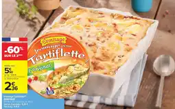 Carrefour Market ERMITAGE Fromage Tartiflette offre