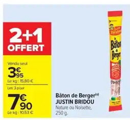 Carrefour Market JUSTIN BRIDOU Bâton de Berger offre
