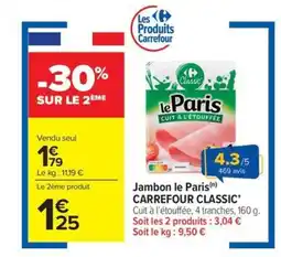 Carrefour Market CARREFOUR CLASSIC' Jambon le Paris offre
