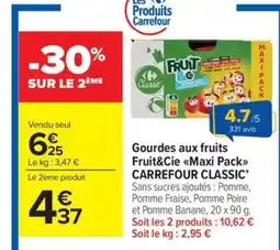 Carrefour Market CARREFOUR CLASSIC Gourdes aux fruits Fruit&Cie Maxi Pack offre