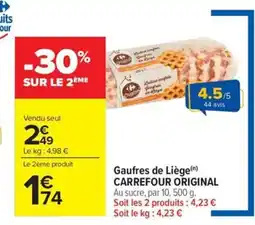 Carrefour Market CARREFOUR ORIGINAL Gaufres de Liège offre