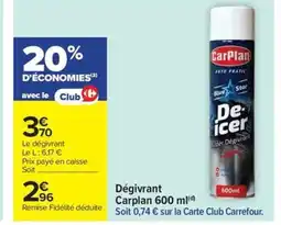 Carrefour Market CARPLAN Dégivrant offre