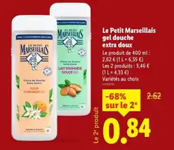 Lidl LE PETIT MARSEILLAIS gel douche extra doux offre