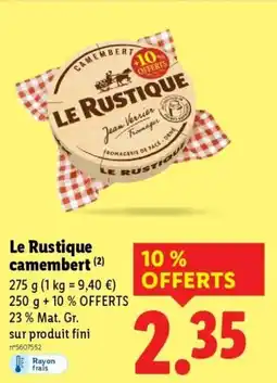 Lidl LE RUSTIQUE camembert offre