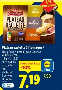 Lidl Plateau raclette 3 fromages offre