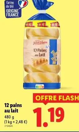 Lidl 12 pains au lait offre
