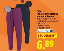 Lidl CRIVIT Pantalon molletonné homme et femme offre