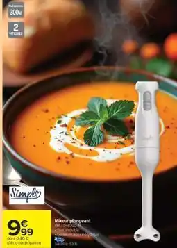 Carrefour Market Mixeur plongeant offre