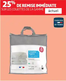 Auchan SUR LES COUETTES DE LA GAMME ȧctuel offre
