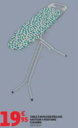Auchan Table à repasser réglage hauteur 4 positions colombo offre