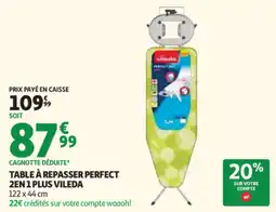 Auchan Table à repasser perfect 2en 1 plus vileda offre