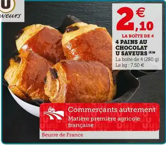 U Express U 4 pains au chocolat saveurs offre