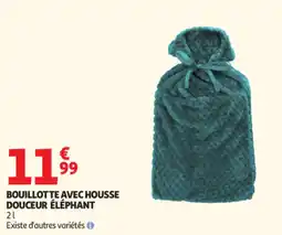 Auchan Bouillotte avec housse douceur éléphant offre