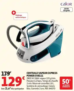 Auchan Centrale vapeur express power sv8111 offre