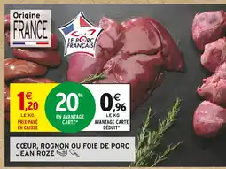 Intermarché Jean rozé cœur, rognon ou foie de porc offre