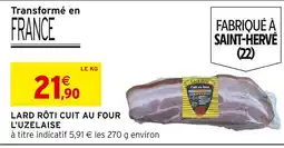 Intermarché L'uzelaise lard rôti cuit au four offre