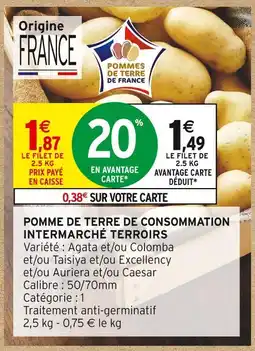 Intermarché Intermarché terroirs pomme de terre de consommation intermarché terroirs offre