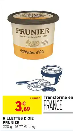 Intermarché Prunier rillettes d'oie offre
