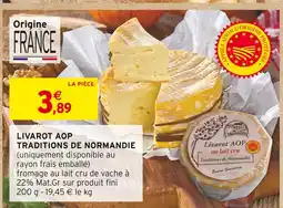 Intermarché E. graindorge livarot aop traditions de normandie offre
