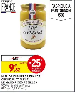 Intermarché Le manoir des abeilles miel de fleurs de france crémeux et fleuri offre